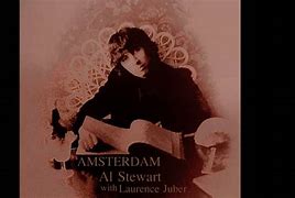 Image result for Amsterdam by Al Stewart