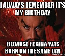 Image result for Same Day Birthday Meme