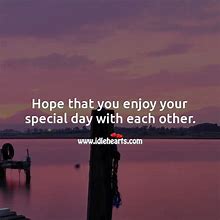 Image result for Hope You Enjoyed Your Special Day