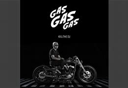 Image result for Gas Gas Gas Lyrics