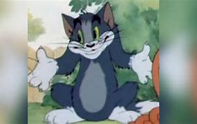 Image result for Tom and Jerry I Don't Know Meme