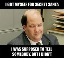 Image result for Secret Santa Meme Funny