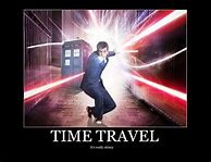 Image result for Funny Time Travel Quotes