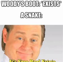 Image result for Ders a Snake in Me Boot Meme