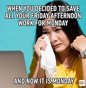 Image result for Welcome to Monday Meme