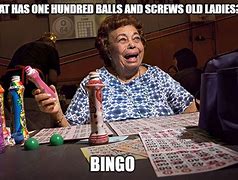 Image result for Old Lady Bingo Meme