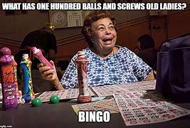 Image result for Old Lady Bingo Meme