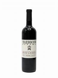 Image result for Mazzocco Zinfandel Dry Creek Valley