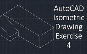 Image result for AutoCAD Isometric Drawing Exercises