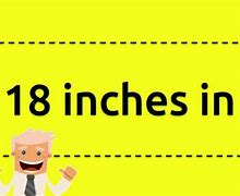 Image result for 18 Cm Inches