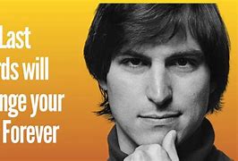 Image result for Steve Jobs Last Words