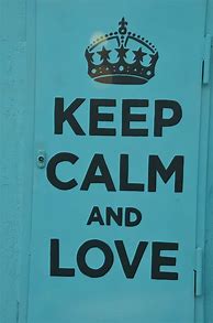 Image result for Keep Calm and Love Galaxy