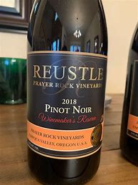 Image result for Reustle Pinot Noir Winemakers Reserve Prayer Rock