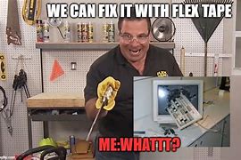 Image result for Fix-It Fail Meme