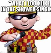 Image result for Singing in Shower Meme