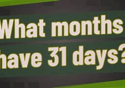Image result for What Month Has 31 Days