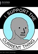 Image result for Commenter S Support the Thing Meme