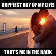 Image result for Happiest Day of My Life Meme