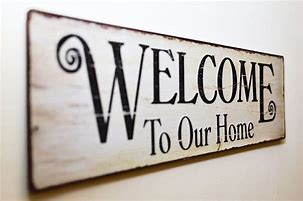 Image result for Free Printable Welcome to Our Home Signs