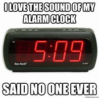 Image result for Meme Alarm Clock