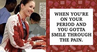 Image result for After Period Memes