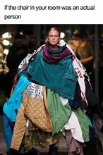 Image result for I Have to Wear Clothes Meme