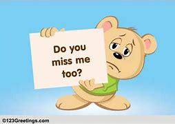 Image result for Do You Miss Me Yet