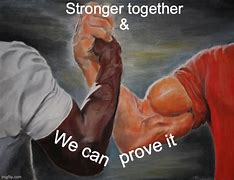 Image result for Together We Can Meme