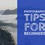 Image result for Photography 101 Beginners