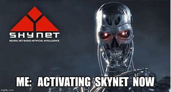 Image result for Skynet ID Badge Meme