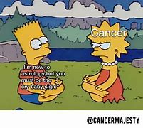 Image result for Cancer Sign Memes