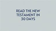 Image result for Read the New Testament in 30 Days