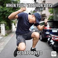 Image result for No Vacation Meme