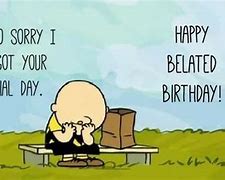 Image result for We Forgot Your Birthday Image