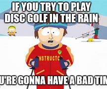 Image result for Funny Disc Golf Memes