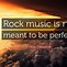 Image result for Best Rock Music Quotes