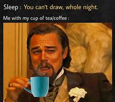 Image result for Drinking Tea Meme