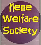 Image result for Welfare Phone Meme