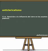 Image result for anticlericalismo