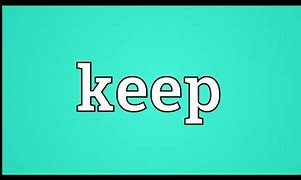 Image result for Keep Word