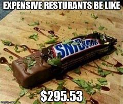 Image result for Expensive Restaurant Memes