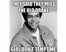 Image result for Drake Famous Meme