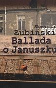 Image result for ballada_o_januszku