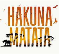 Image result for Lion King Quotes Hakuna Matata