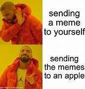 Image result for Drake Apple Meme