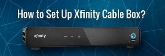 Image result for Xfinity Now TV Set Up