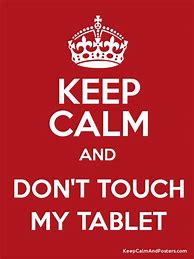 Image result for Don't Touch My Tablet Background