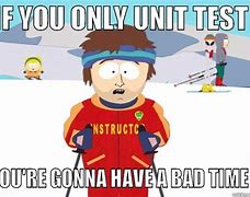 Image result for Deleted Unit Test Meme