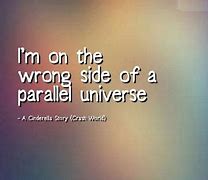 Image result for Parallel Universe Quotes