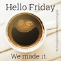 Image result for Friday Cartoon Coffee Meme